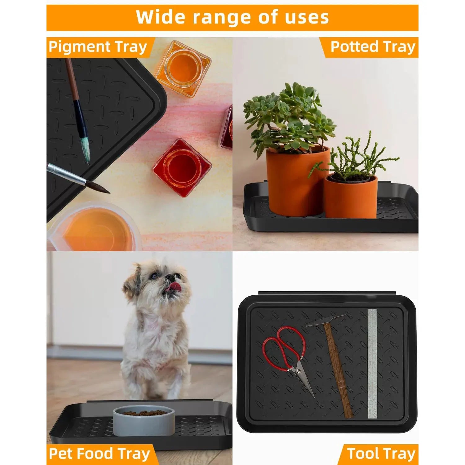 Collage of uses: tray as paint supply holder, potted plant tray, under pet food bowl, and for storing tools